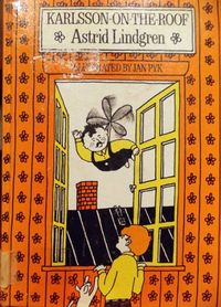 «Карлсон, который живет на крыше». Лучшие иллюстрации к знаменитой сказке Астрид Линдгрен за 80 лет, Обложка с иллюстрацией шведского художника Яна Пика — миниатюра